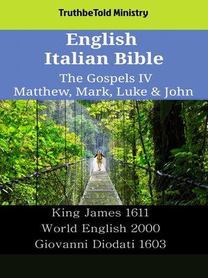 cover image of English Italian Bible--The Gospels IV--Matthew, Mark, Luke & John